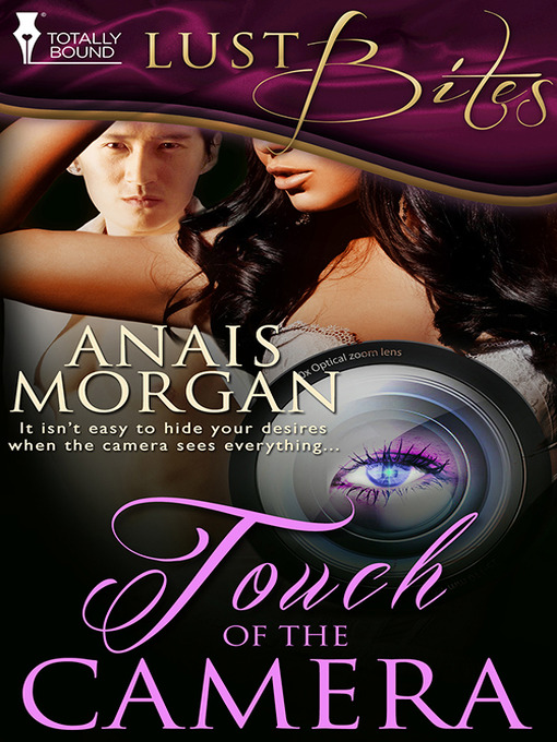 Title details for Touch of the Camera by Anais Morgan - Available